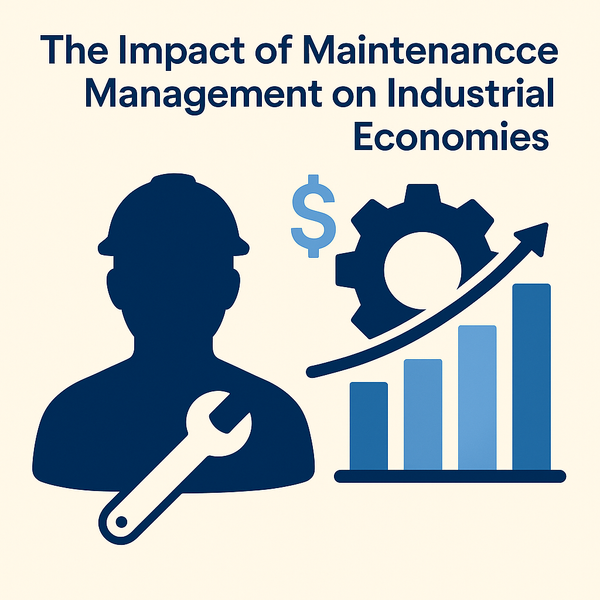 The Impact of Maintenance Management on Industrial Economies